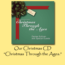Listen to some music samples from our new CD release, "Christmas Through the Ages."